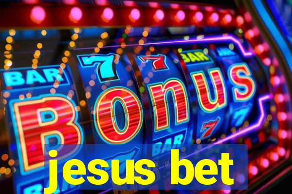 jesus bet